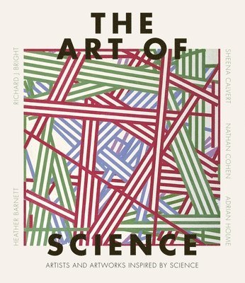 Heather Barnett, Richard J Bright - Art of Science, Inbunden