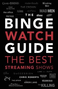 bokomslag The Binge Watch Guide