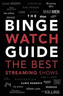 Chris Roberts - Binge Watch Guide, Häftad