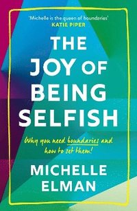 bokomslag The Joy of Being Selfish