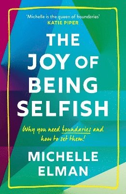 Michelle Elman - Joy of Being Selfish, Häftad