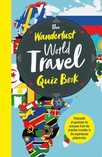 bokomslag The Wanderlust World Travel Quiz Book