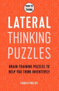 bokomslag How to Think - Lateral Thinking Puzzles