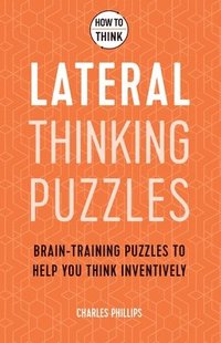 bokomslag How to Think - Lateral Thinking Puzzles