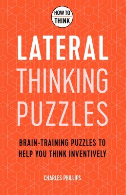 How to Think - Lateral Thinking Puzzles 1