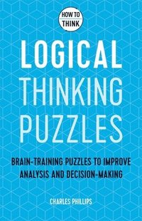 bokomslag How to Think - Logical Thinking Puzzles