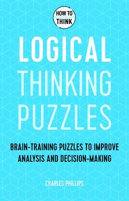 How to Think - Logical Thinking Puzzles 1