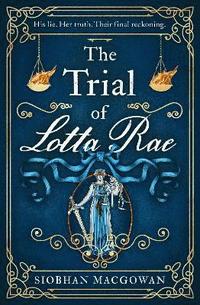 bokomslag The Trial of Lotta Rae