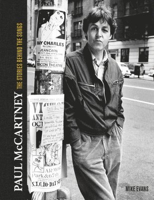 Mike Evans - Paul McCartney: The Stories Behind 50 Classic Songs, 1970-2020, Inbunden