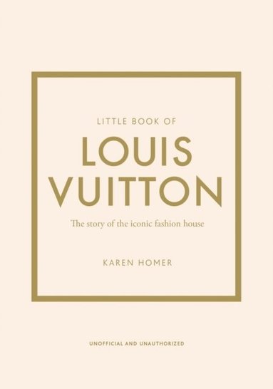 Little Book of Louis Vuitton: The Story of the Iconic Fashion House (Little  Books of Fashion, 9): Homer, Karen: 9781787397415: : Books