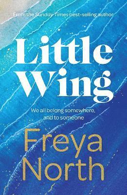 Freya North - Little Wing, Inbunden