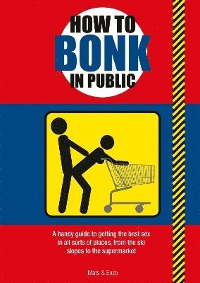 bokomslag How to Bonk in Public