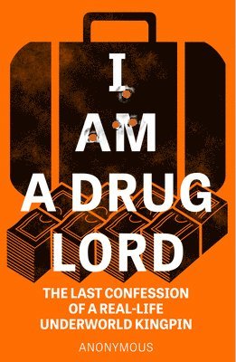 I Am a Drug Lord 1