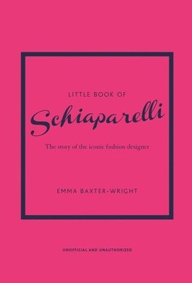 Emma Baxter-Wright - Little Book of Schiaparelli, Inbunden
