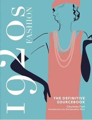 bokomslag 1920s Fashion: The Definitive Sourcebook