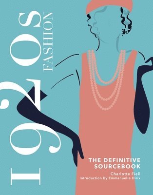 bokomslag 1920s Fashion: The Definitive Sourcebook