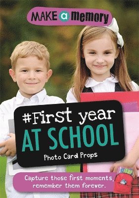 bokomslag Make a Memory #First Year at School Photo Card Props