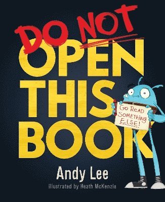 Andy Lee - Do Not Open This Book, Häftad