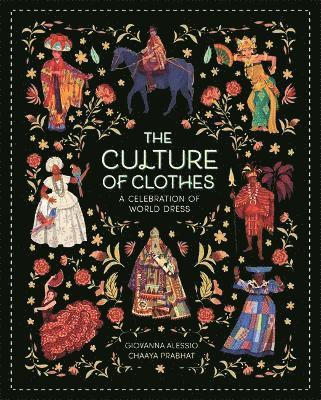 Giovanna Alessio - The Culture of Clothes, Inbunden