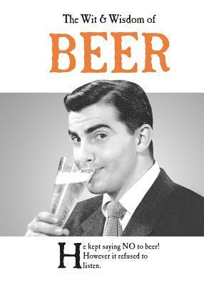 bokomslag The Wit & Wisdom of Beer