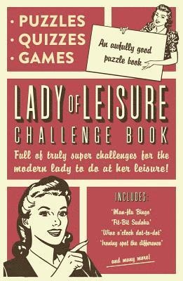 bokomslag Lady of Leisure: Awfully Good Puzzles, Quizzes and Games