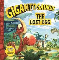 bokomslag Gigantosaurus - The Lost Egg