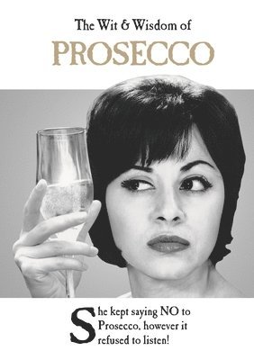 bokomslag Wit and Wisdom of Prosecco