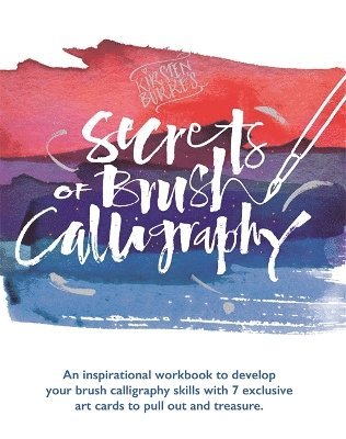 Kirsten Burke's Secrets of Brush Calligraphy 1