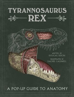 Dougal Dixon - Tyrannosaurus rex, Inbunden