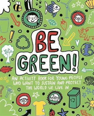 bokomslag Be Green! Mindful Kids Global Citizen