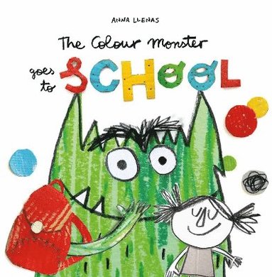 Anna Llenas - Colour Monster Goes to School, Häftad