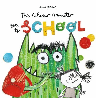 Anna Llenas - Colour Monster Goes to School, Häftad