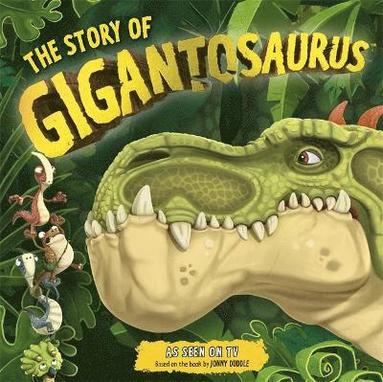 bokomslag The Story of Gigantosaurus