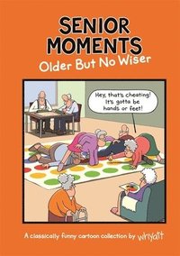 bokomslag Senior Moments: Older but no wiser