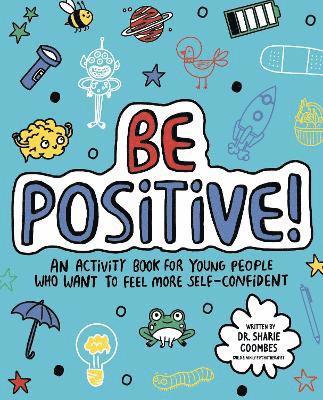 Sharie Coombes - Be Positive! Mindful Kids, Häftad