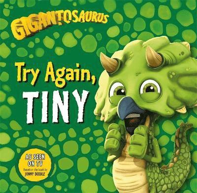 Gigantosaurus - Try Again, TINY 1