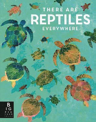 There are Reptiles Everywhere 1