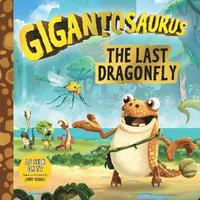 bokomslag Gigantosaurus - The Last Dragonfly