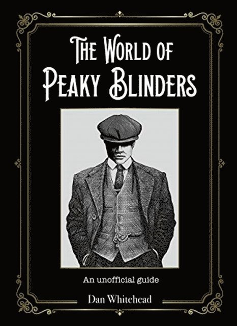 The World of Peaky Blinders 1