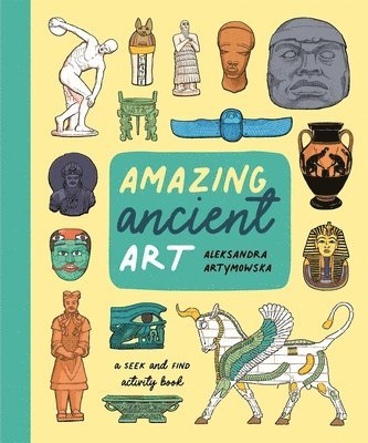 Amazing Ancient Art: A Seek-and-Find Activity Book 1