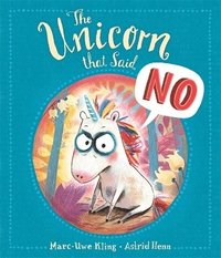 bokomslag The Unicorn That Said No