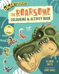 bokomslag Gigantosaurus - The Roarsome Colouring & Activity Book