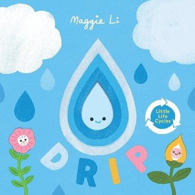 Maggie Li - Little Life Cycles: Drip, Kartonnage