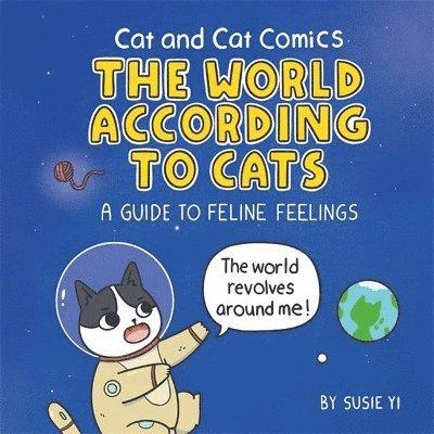 Cat and Cat Comics: The World According to Cats 1