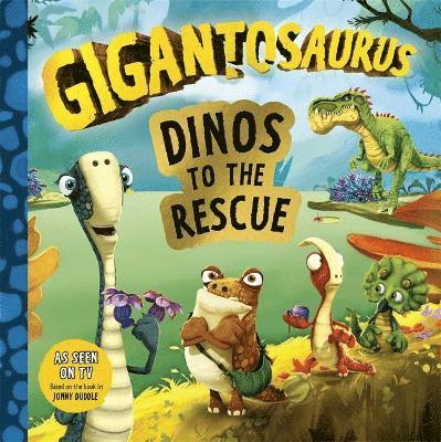 Gigantosaurus - Dinos to the Rescue 1