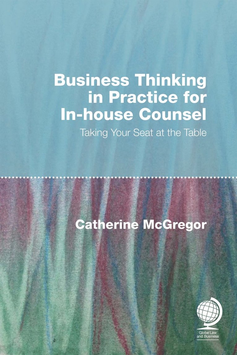 Business Thinking in Practice for In-House Counsel 1