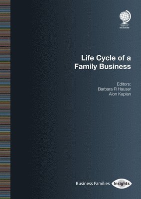 Barbara R Hauser, Alon Kaplan, Barbara R. Hauser - Life Cycle of a Family Business, Häftad