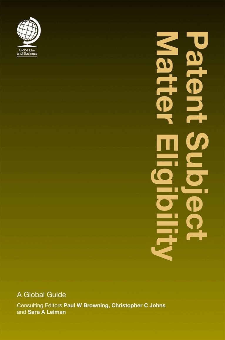 Paul W. Browning, Christopher C. Johns - Patent Subject Matter Eligibility, Inbunden