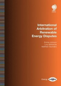 bokomslag International Arbitration of Renewable Energy Disputes