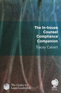 bokomslag The In-house Counsel Compliance Companion
